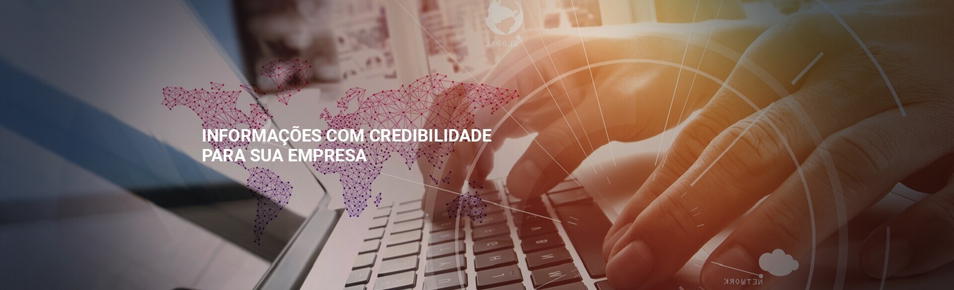 INFORMAO COM CREDIBILIDADE PARA SUA EMPRESA  - Global Assessoria